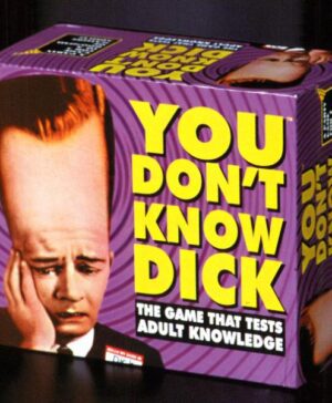 You Don't Know Dick